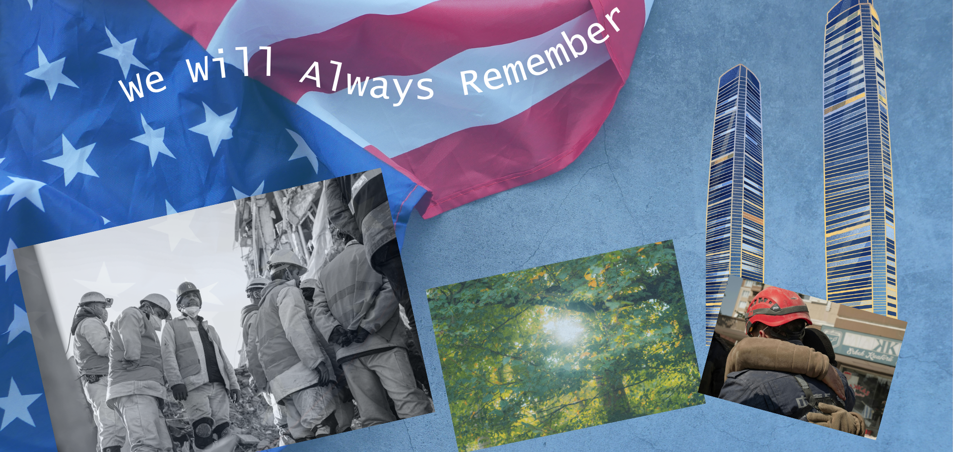 We Will always remember